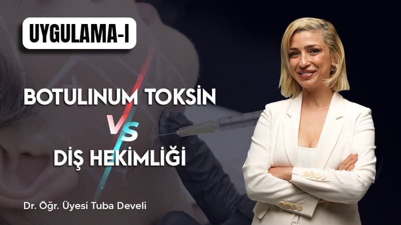 Botulinum Toksin VS Diş Hekimliği - Uygulama - I
